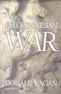 Peloponnesian War, The by Kagan, Donald - 2003-05-12