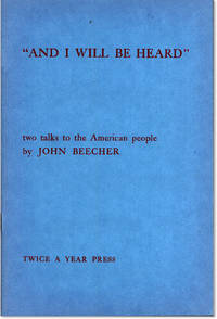 AND I WILL BE HEARD." Two Talks to the American People