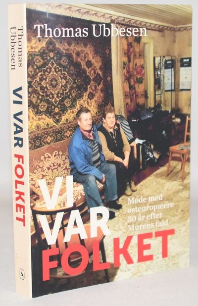 Vi var folket - Møde med østeuropæere 30 år efter…