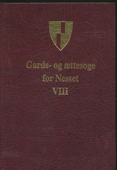 Gards- og ættesoge for Nesset. Gårdsnummer 83…