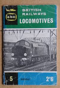 ABC British Railway Locomotives. Part 5. Diesel Locomotives and Multiple-Units. by Anon - 1960