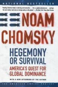 image of Hegemony or Survival: America's Quest for Global Dominance (American Empire Project)