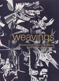 WEAVINGS - PAINTING AND TAPESTRY IN GREECE FROM 1960 TO THE PRESENT