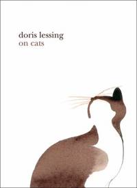 On Cats by Doris Lessing - 2008