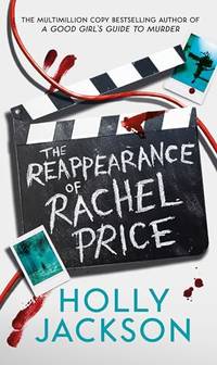 The Reappearance of Rachel Price: A sensational new young adult thriller for 2024 from the TikTok author of the Year and bestselling author of A Good Girls Guide to Murder