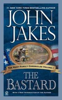 The Bastard (Kent Family Chronicles)