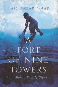 image of A Fort of Nine Towers: An Afghan Family Story