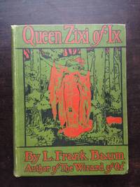 QUEEN ZIXI OF IX by L. Frank Baum - 1922