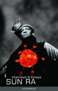 SUN RA by Sinclair, John - 2009-10-15