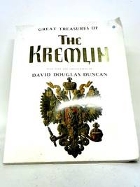 Great Treasures of the Kremlin by David Douglas Duncan - 1979