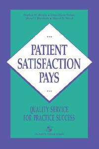 Patient Satisfaction Pays