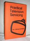 Practical Television Servicing, Revised Edition