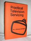 Practical Television Servicing, Revised Edition