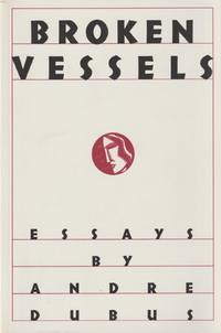 Broken Vessels: Essays