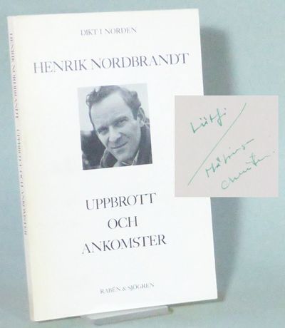 Uppbrott och ankomster. Dikter. Urval och…