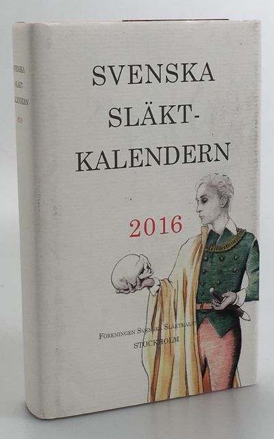 Svenska släktkalendern 2016. Utgiven av Torsten…