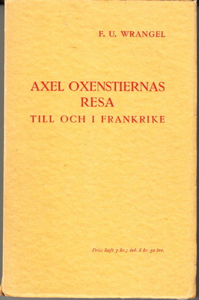 Axel Oxenstiernas resa till och i Frankrike 1635.