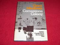 Cornerstone Colony : Selkirk&#039;s Contribution to the Canadian West by MacEwan, Grant - 1977