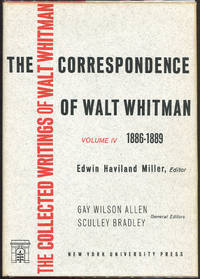 Walt Whitman: The Correspondence Volume IV: 1886 - 1889