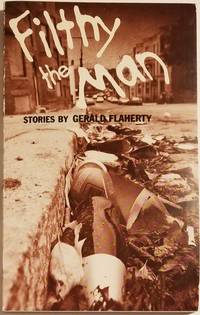 FILTHY THE MAN by Flaherty, Gerald - 1985