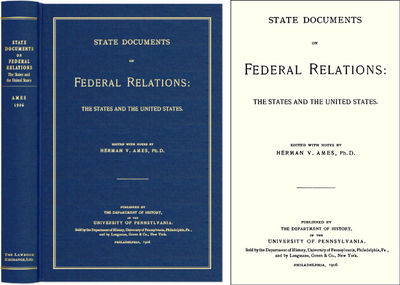 State Documents on Federal Relations: The States and the United States