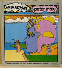 Meditations by Peter Max - First Printing - 1972 - from Old Saratoga Books (SKU: 39422)