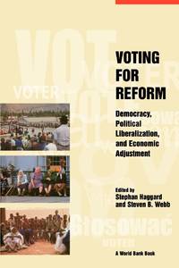 Voting for Reform: Democracy, Political Liberalization, and Economic Adjustment