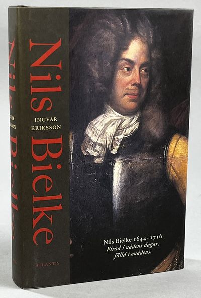 Nils Bielke (1644-1716). Firad i nådens dagar,…