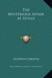 The Mysterious Affair At Styles by Agatha Christie - 2010-09-10