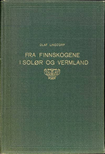 Fra Finnskogene i Solør og Vermland.…