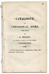 Catalogue of theological books for sale by A. Finley ... The retail prices are annexed, from which a liberal discount will be made