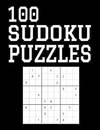 100 Sudoku Puzzles: Difficulty Level Hard, Large Print, One Sudoku Per Page, Solutions in the Back, 126 Pages, Soft Matte Cover, 8.5 x 11