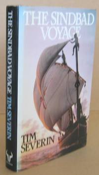 The Sindbad Voyage by Tim SEVERIN - Signed First Edition - 1982 - from Mainly Fiction (SKU: 031772)