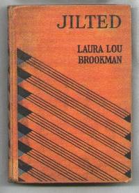 image of Jilted; Published Serially Under the Title "One I Love"
