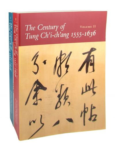 The Century of Tung Ch'i-ch'ang 1555-1636 Volume I and Volume II