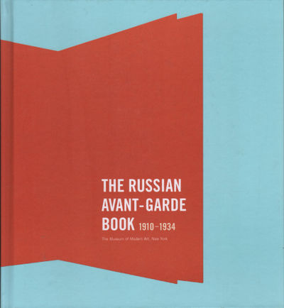 THE RUSSIAN AVANT-GARDE BOOK 1910-1934.