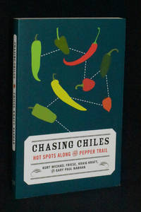 Chasing Chiles; Hot Spots Along the Pepper Trail