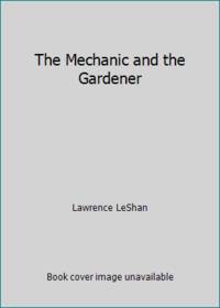 cover of The Mechanic and the Gardener