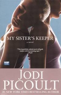 My Sister&#039;s Keeper by Jodi Picoult - 2005