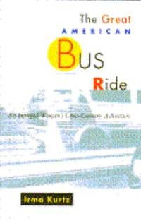 The Great American Bus Ride: An Intrepid Woman's Cross-Country Adventure