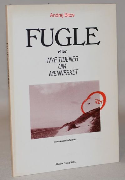 Fugle - eller nye tidender om mennesket.