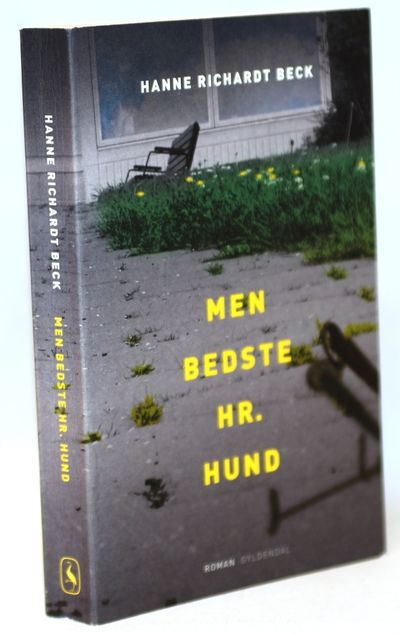 Men bedste hr. Hund.