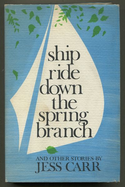 Ship Ride Down the Spring Branch and Other Stories