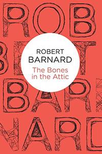 The Bones in the Attic (Charlie Peace)