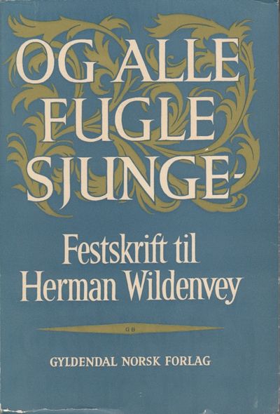 Og alle fugle sjunge - Festskrift til Herman…