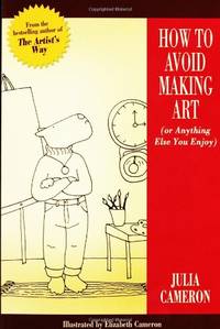 How to Avoid Making Art (or Anything Else You Enjoy)