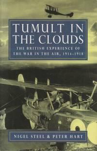 image of Tumult in the Clouds The British Experience of the War in the Air, 1914-1918