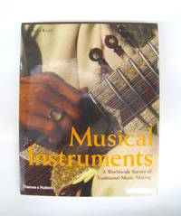 image of Musical Instruments; A Worldwide Survey of Traditional Music-Making