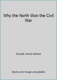Why the North Won the Civil War