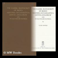 The Kassel Manuscript of Bedes Historia Ecclesiastica Gentis Anglorum and its Old English...